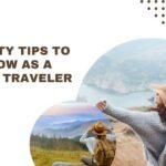 Safety Tips To Follow As a Solo Traveler